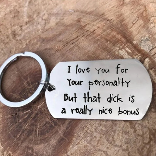 I Love You for Your Personality Keychain